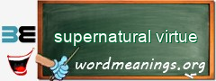 WordMeaning blackboard for supernatural virtue